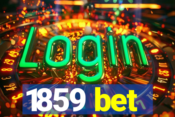 1859 bet